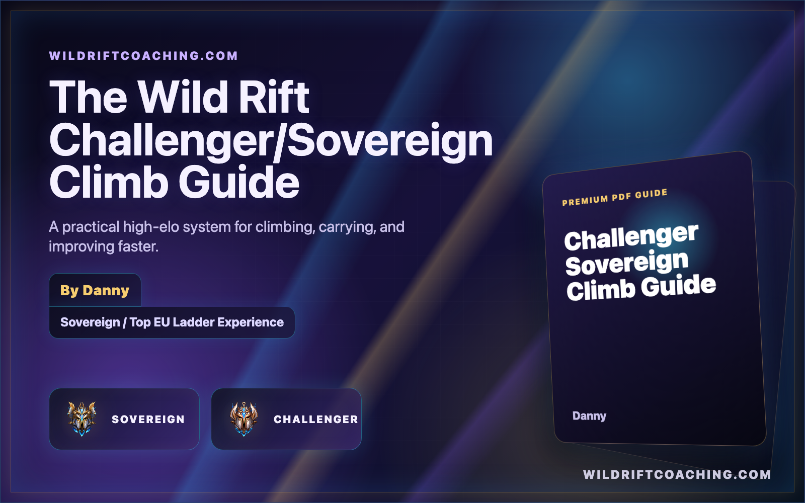 The Wild Rift Challenger Sovereign Ultimate Climb Guide PDF cover by Danny